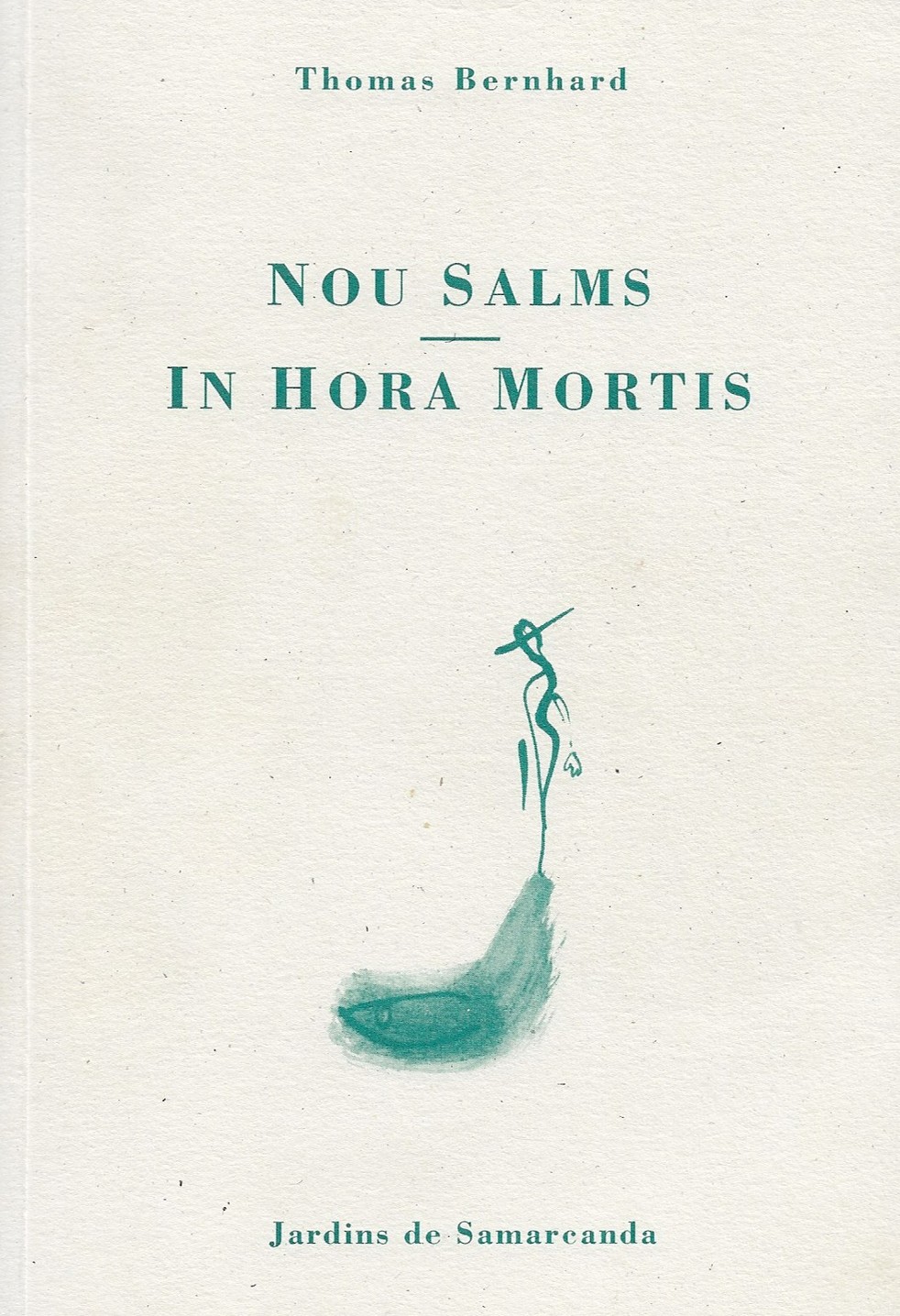 Nou Salms-In Hora Mortis