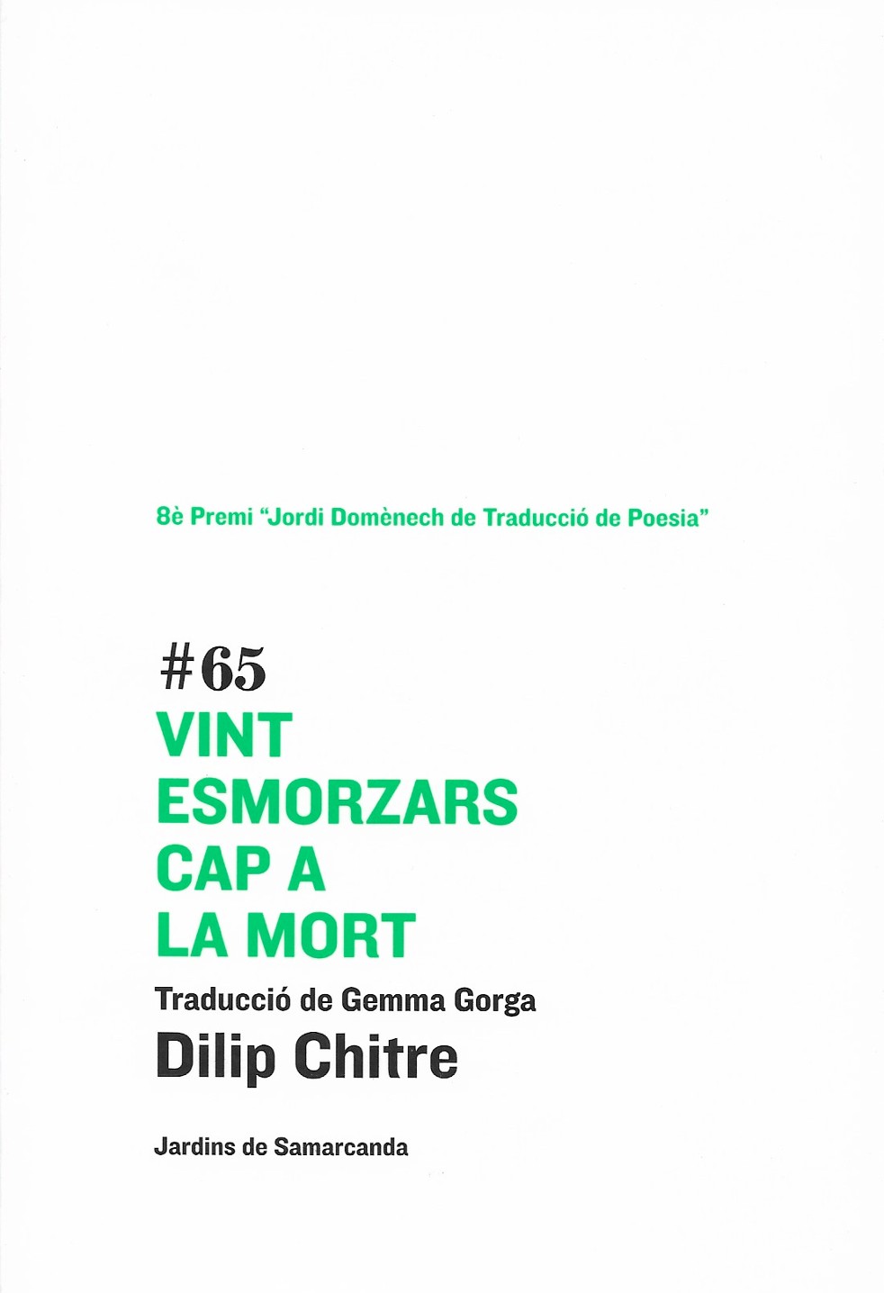 Vint esmorzars cap a la mort