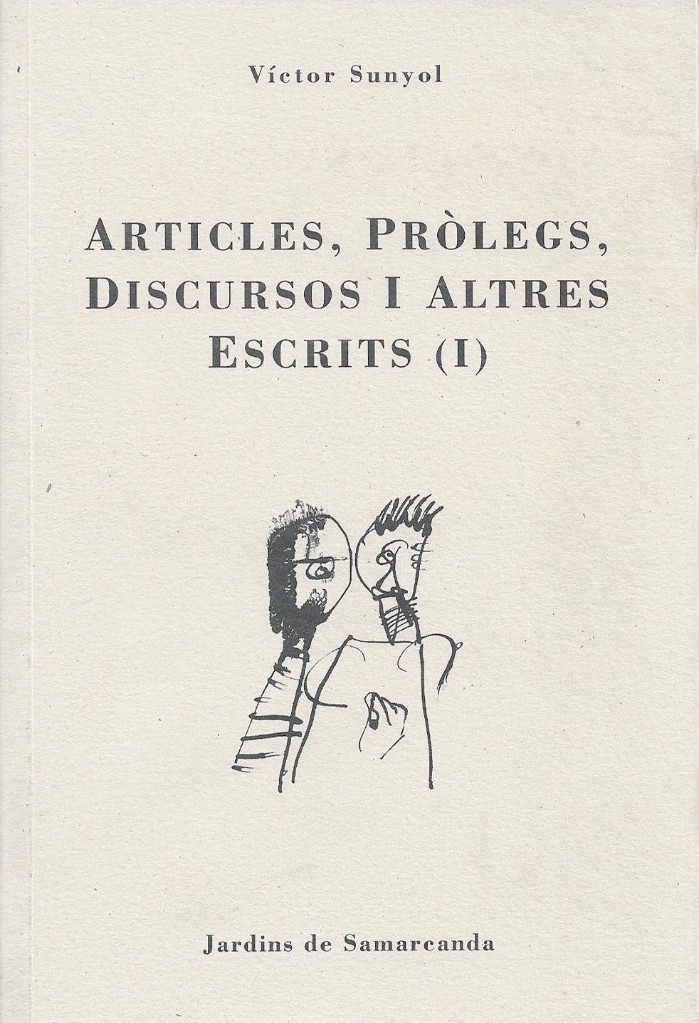 Articles, Pròlegs, Discursos i Altres Escrits (I)